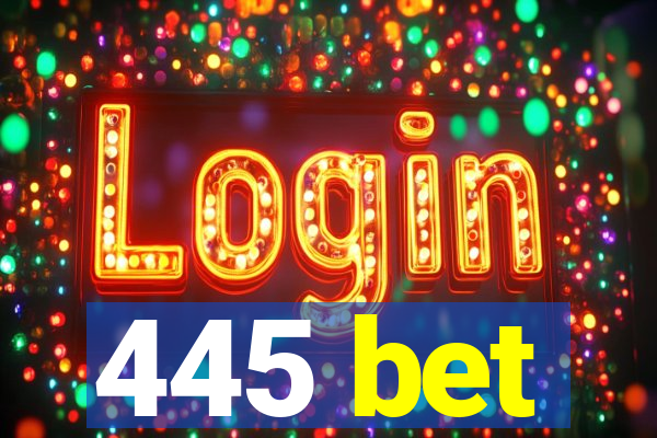 445 bet